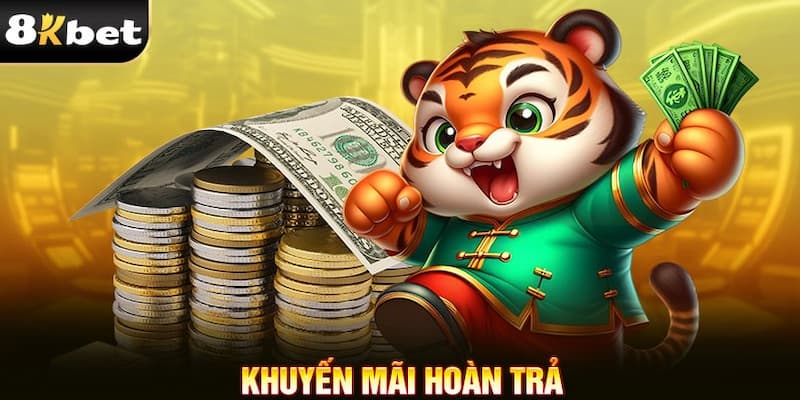 Casino hoàn trả cao 8KBET - Chương trình ưu đãi cực hot 2024